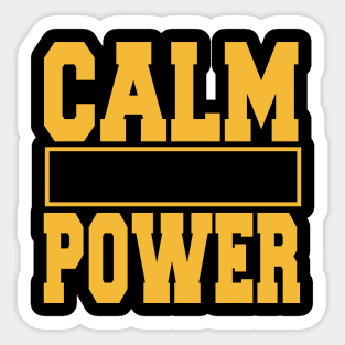 calm is a super power Sticker